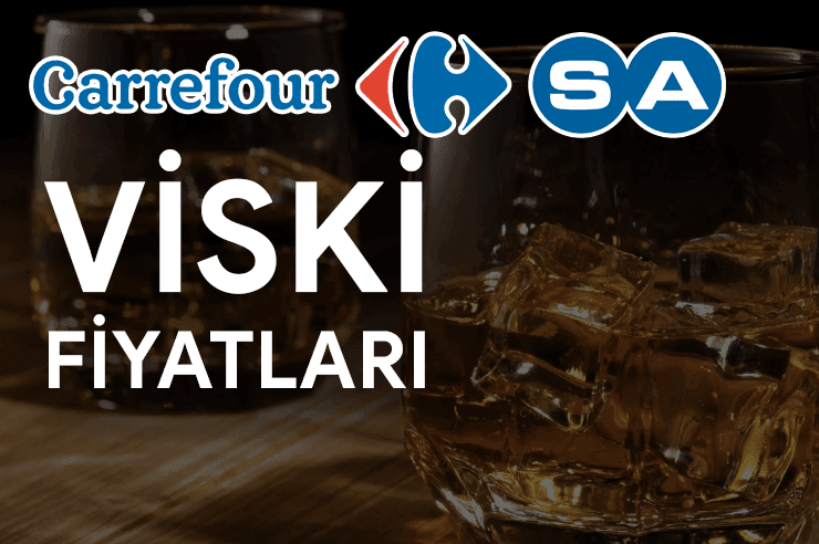 CarrefourSA Viski Fiyatları