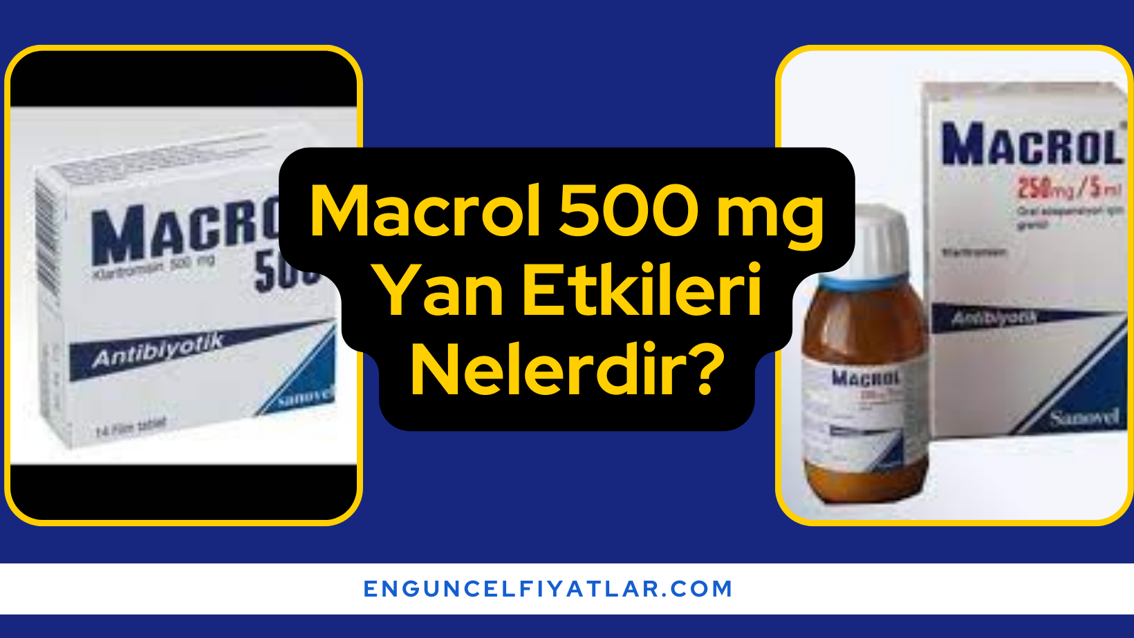 Macrol 500 mg Yan Etkileri Nelerdir