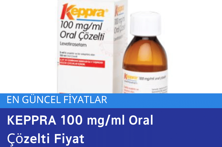 KEPPRA 100 mg/ml Oral Çözelti Fiyatı
