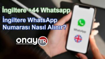 İngiltere WhatsApp Numarası Nasıl Alınır?